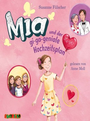 cover image of Mia und der gi-ga-geniale Hochzeitsplan